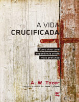 A Vida Crucificada - A.W.Tozer.pdf